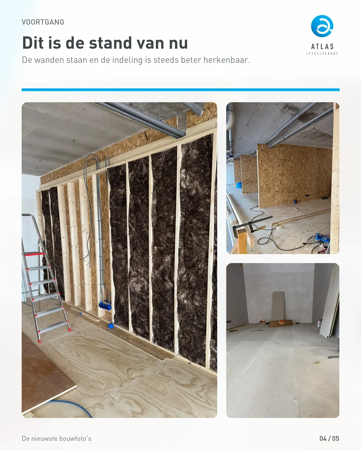 De voortgang: isolatie, leidingwerk en de verdere afwerking van de kamers.